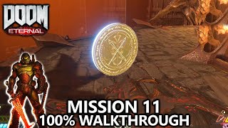 DOOM Eternal  Mission 11  100 Walkthrough  All Secrets Collectibles Upgrades amp Challenges [upl. by Valerio]