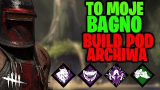 TO MOJE BAGNO  Idealny build pod wyzwania z archiw  DEAD BY DAYLIGHT [upl. by Derk]