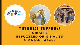 Giraffe 3D Crystal Puzzle by Bepuzzled Tutorial [upl. by Nataline]