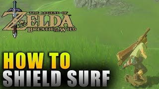 quotThe Legend of Zeldaquot Breath of the Wild How To Shield Surf  Breath of the Wild Guide [upl. by Longley]