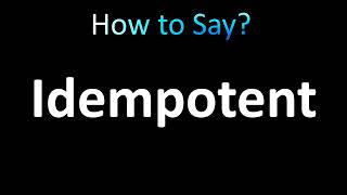 How to Pronounce Idempotent correctly [upl. by Herald]