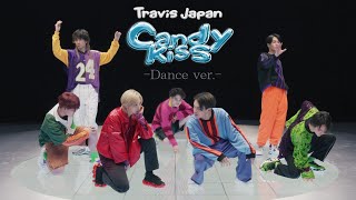 Travis Japan  Candy Kiss Dance ver [upl. by Macdougall]