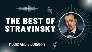 The Best of Stravinsky [upl. by Yanej967]