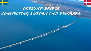 Oresund Bridge  Connecting Sweden and Denmark [upl. by Olgnaed368]