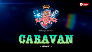 CARAVAN  Kitano  KARAOKE CREATOR STUDIO cover lyrics karaoke coversong shorts ytshorts yt [upl. by Yxel]