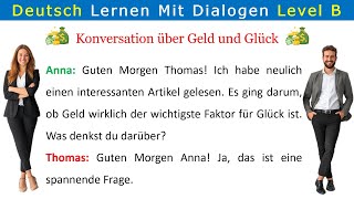 B1B2 Konversation über Geld und Glück No 18 [upl. by Dat]