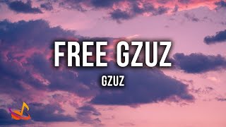 GZUZ  FREE GZUZ Lyrics [upl. by Enilehcim]