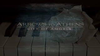 Arrows To Athens  City Of Angels Ballad Piano [upl. by Ayeka]