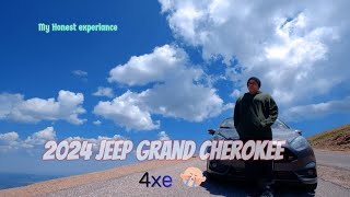 2024 Jeep Grand Cherokee 4xe My honest experience [upl. by Dubenko]