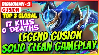 Legend Gusion Solid Clean Gameplay  Top Global Gusion  BigMommy⧼3  Mobile Legends Build [upl. by Aznarepse]