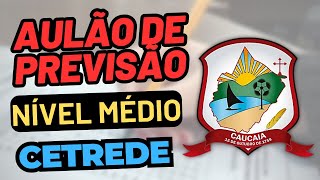 ÚLTIMAS DICAS para NÍVEL MÉDIO  LIVE DE PREVISÃO DE MATEMÁTICA  BANCA CETREDE  PREF DE CAUCAIA [upl. by Otokam]