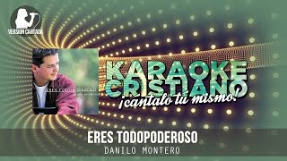 Eres todopoderoso  Danilo Montero Cantada [upl. by Aerdnek119]