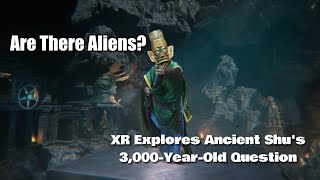 Are There Aliens XR Explores Ancient Shus 3000YearOld Question 宇宙里有外星人吗？XR技术揭秘3000年前古蜀人的天问 [upl. by Barret]