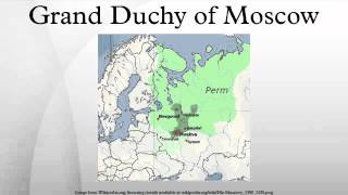 Grand Duchy of Moscow [upl. by Eelnayr625]