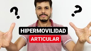 Síndrome de HIPERMOVILIDAD ARTICULAR HIPERLAXITUD ARTICULAR 19 [upl. by Collete]