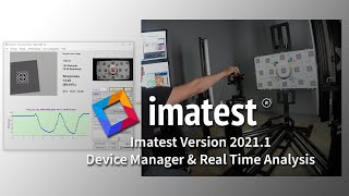 Imatest 20211  Device Manager amp Real Time Analysis [upl. by Quartet614]