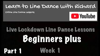 Live Lockdown Line Dance Lessons  Week 1  Beginner Plus  28420  part 1 [upl. by Sokram]