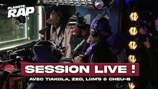 SESSION LIVE avec Tiakola Zed Cheu B amp Liims  PlanèteRap [upl. by Almap]