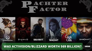 Was ActivisionBlizzard really worth 69 billion  Pachter Factor S8E68 [upl. by Sacttler]