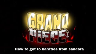 How to get to Sandora From Baraties GPO [upl. by Alber399]