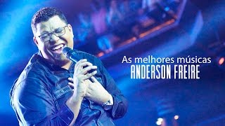 Anderson Freire  AS MELHORES músicas mais tocadas atualizada [upl. by Acinet]