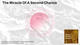 The Miracle Of A Second Chance  Warren Wiersbe Sermons [upl. by Annahc142]