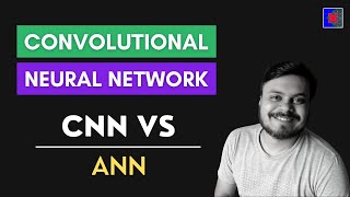 Comparing CNN Vs ANN  CampusX [upl. by Bartlet]