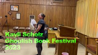 KAYLI SCHOLZ  Live Reading  Ghoulish Book Festival 2023 [upl. by Maddis]