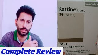 kestine syrup uses in urdu  kestine syrup  kestine liquid 30ml uses  kestine ebastine 10 mg [upl. by Anuahsar443]