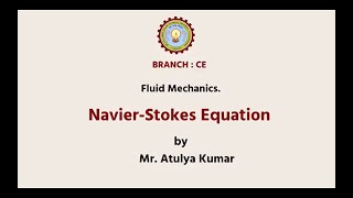 Fluid Mechanics  NavierStokes Equation  AKTU Digital Education [upl. by Nwahsyd]