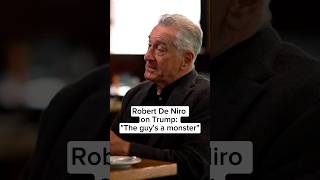 Robert De Niro on Trump The guys a monster [upl. by Beverle]