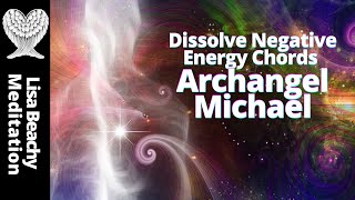 ARCHANGEL MICHAEL MEDITATION 💜 Protection and Cutting Cords [upl. by Otsedom753]