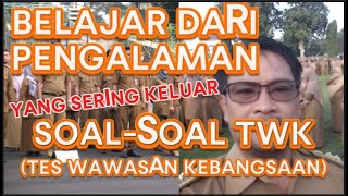 TES WAWASAN KEBANGSAAN TWK BELAJAR DARI PENGALAMAN SOALSOAL YANG SERING KELUAR DI CAT fyp twk [upl. by Allie]