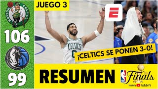 BOSTON CELTICS A UNA VICTORIA de ser CAMPEÓN Ganó el juego 3 vs MAVERICKS  NBA Finals  Resumen [upl. by Wistrup730]