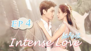 【ENG SUB】Intense Love EP4——Cast Zhang Yuxi  Ding Yuxi【MangoTV English】 [upl. by Stoneman]