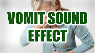 Vomit Sound Effects  Puke Sound Effects  Retch Sound Effects [upl. by Noxaj]