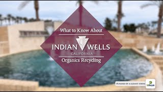 What to Know About Organics Recycling in Indian Wells [upl. by Jeroma]