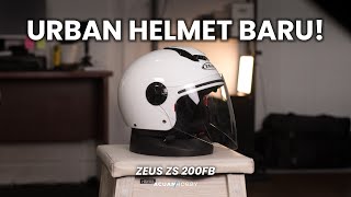 ZEUS ZS 200FB Kok Jadi Tertarik Sama Helm Urban Gini Ya [upl. by Enier425]