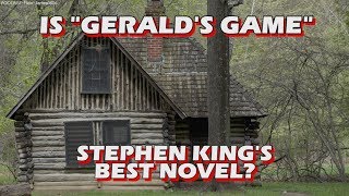 Unpopular Opinion  Is Geralds Game Stephen Kings Best Novel [upl. by Lemay33]