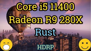 Core i5 11400  Radeon R9 280X  HD 7970  RUST [upl. by Simeon]