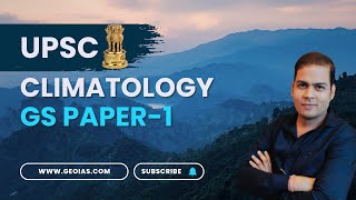 Complete Climatology  Geography GS paperI  UPSC Civil Services  Physical Geography  GEO IAS [upl. by Enymzaj]