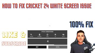 How to Fix Cricket 24 White Screen Issue  Cricket 24 White Screen Issue Fix  Detailed Tutorial [upl. by Adyeren]