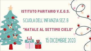 NATALE AL SETTIMO CIELO  INFANZIA SEZ B [upl. by Lita]