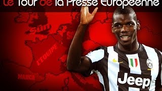 Léchange CavaniPogba Arsenal veut Kaboul Le tour de la presse européenne [upl. by Burt634]