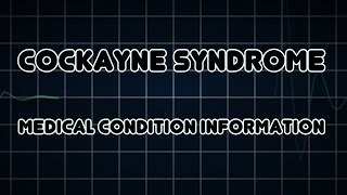 Cockayne syndrome Medical Condition [upl. by Silin]