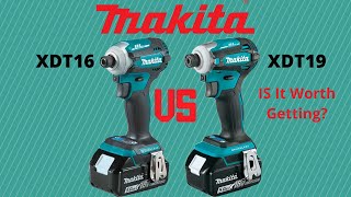 Comparing Makita’s NEW XDT19 to XDT16 Impact Drivers Is It Worth Upgrading [upl. by Aicatsana]