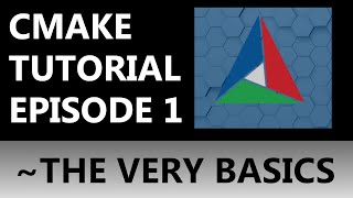 CMake Tutorial EP 1  Understanding The Basics [upl. by Laddie22]