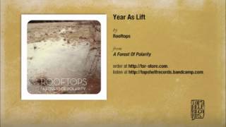 Rooftops  Year As Lift [upl. by Nosak]