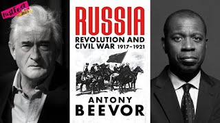 Antony Beevor and Clive Myrie Russia Revolution and Civil War 1917–1921 [upl. by Fernandes629]