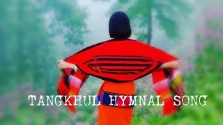 Tangkhul Hymnal Songs Collection  Tangkhul Gospel Song [upl. by Shaia626]